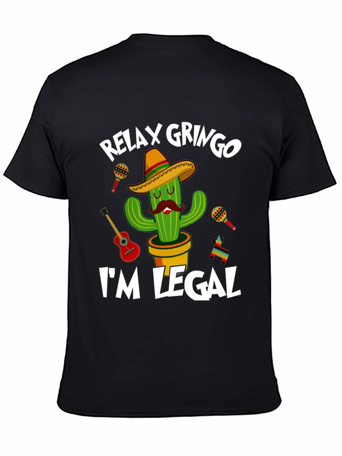 Relax Gringo Im Legal Cactus T-Shirt product image 3