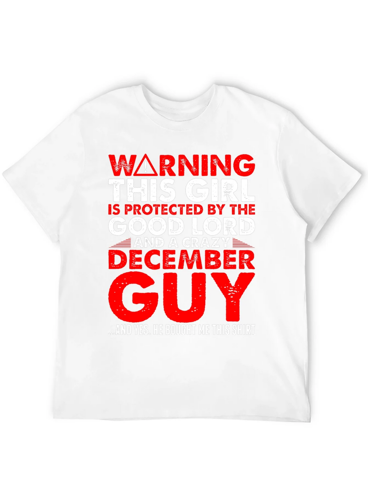 Warning Protected by Good Lord & Crazy December Guy T-Shirt product image 11