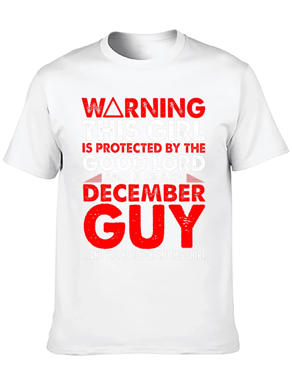 Warning Protected by Good Lord & Crazy December Guy T-Shirt product image 9