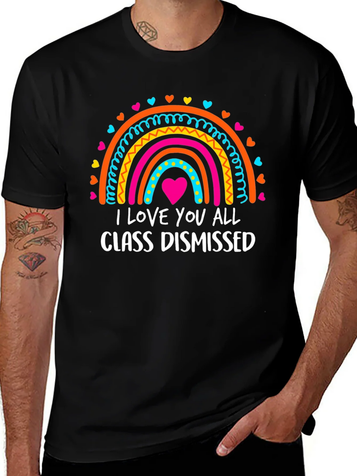 I Love You All Class Dismissed Rainbow T-Shirt product image 1