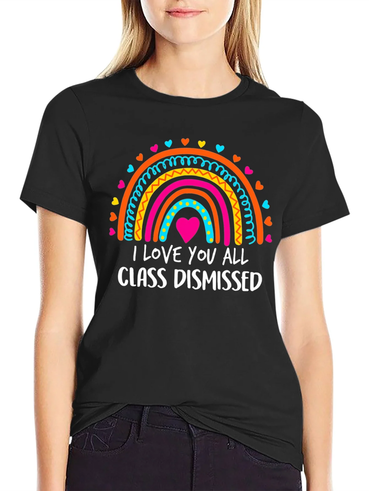 I Love You All Class Dismissed Rainbow T-Shirt product image 2