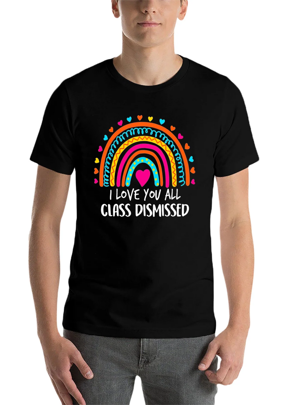 I Love You All Class Dismissed Rainbow T-Shirt product image 4