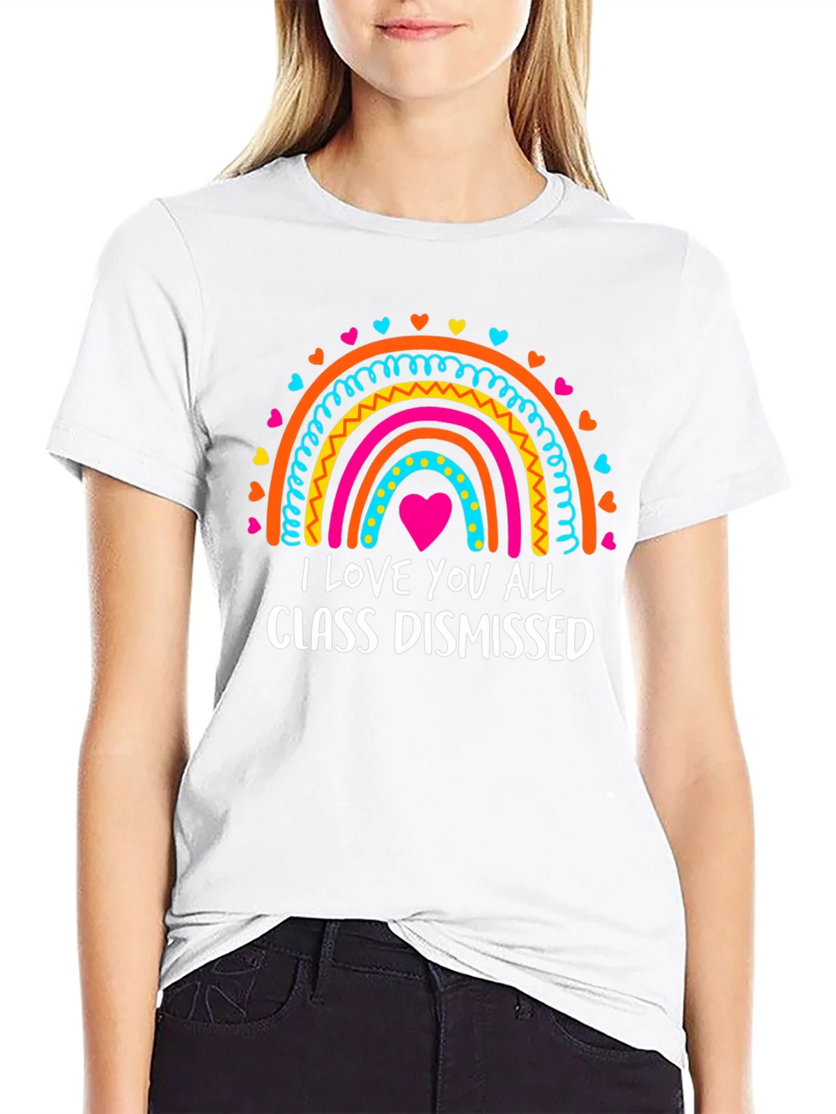 I Love You All Class Dismissed Rainbow T-Shirt product image 8