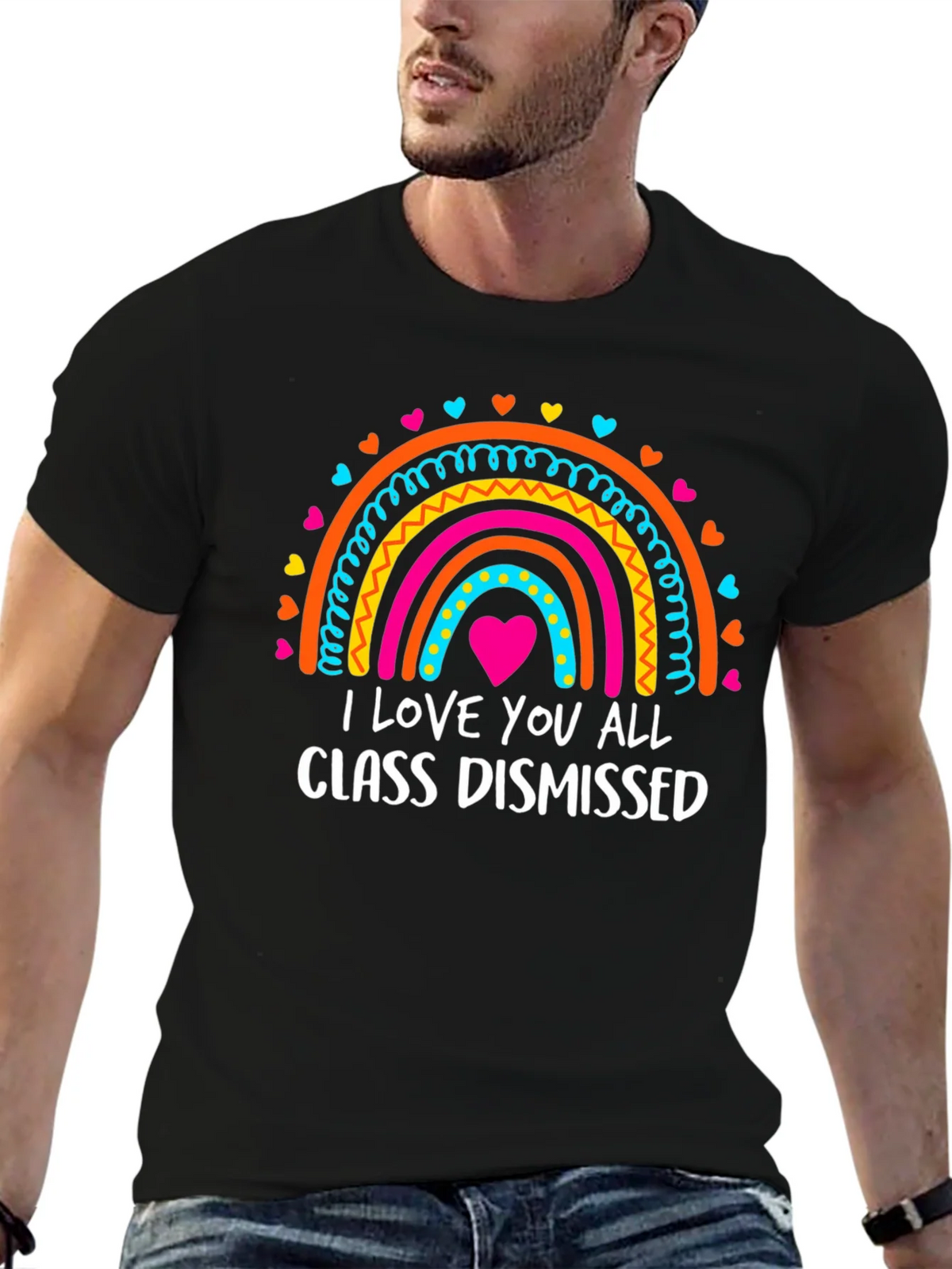 I Love You All Class Dismissed Rainbow T-Shirt product image 6