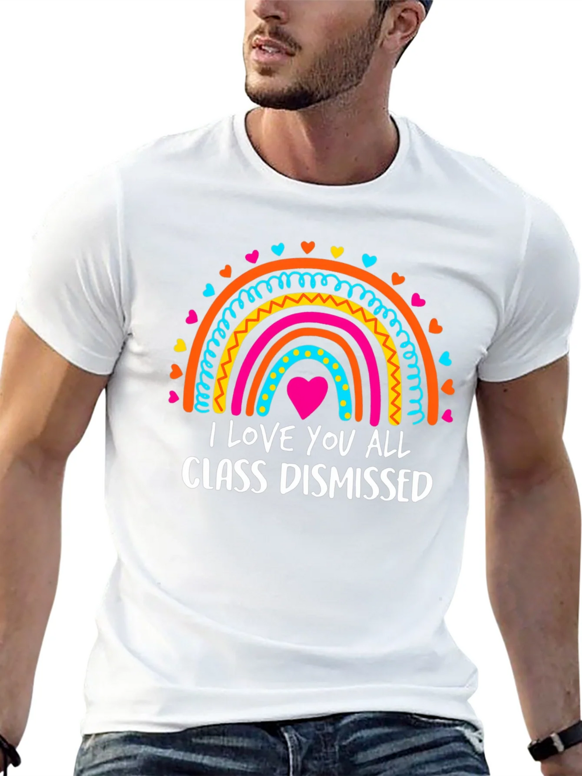 I Love You All Class Dismissed Rainbow T-Shirt product image 12