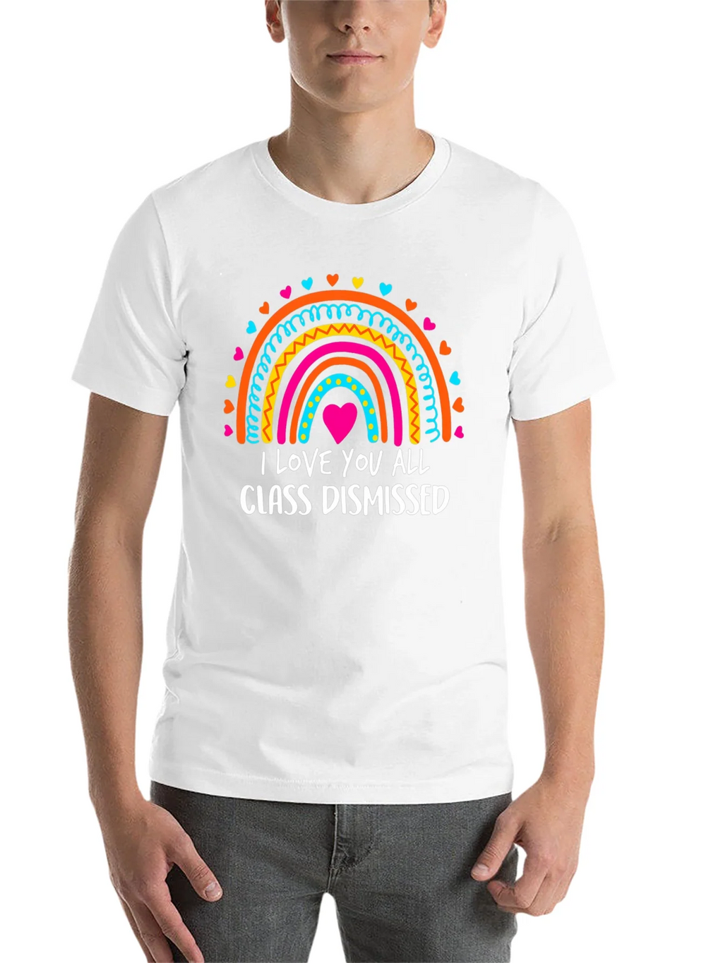 I Love You All Class Dismissed Rainbow T-Shirt product image 10