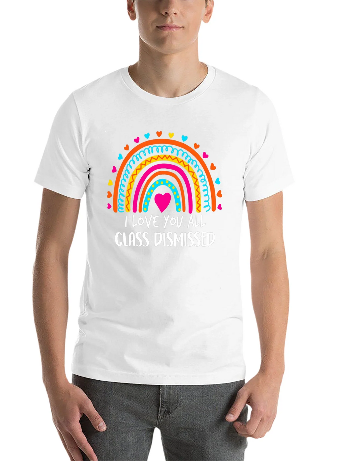 I Love You All Class Dismissed Rainbow T-Shirt product image 10
