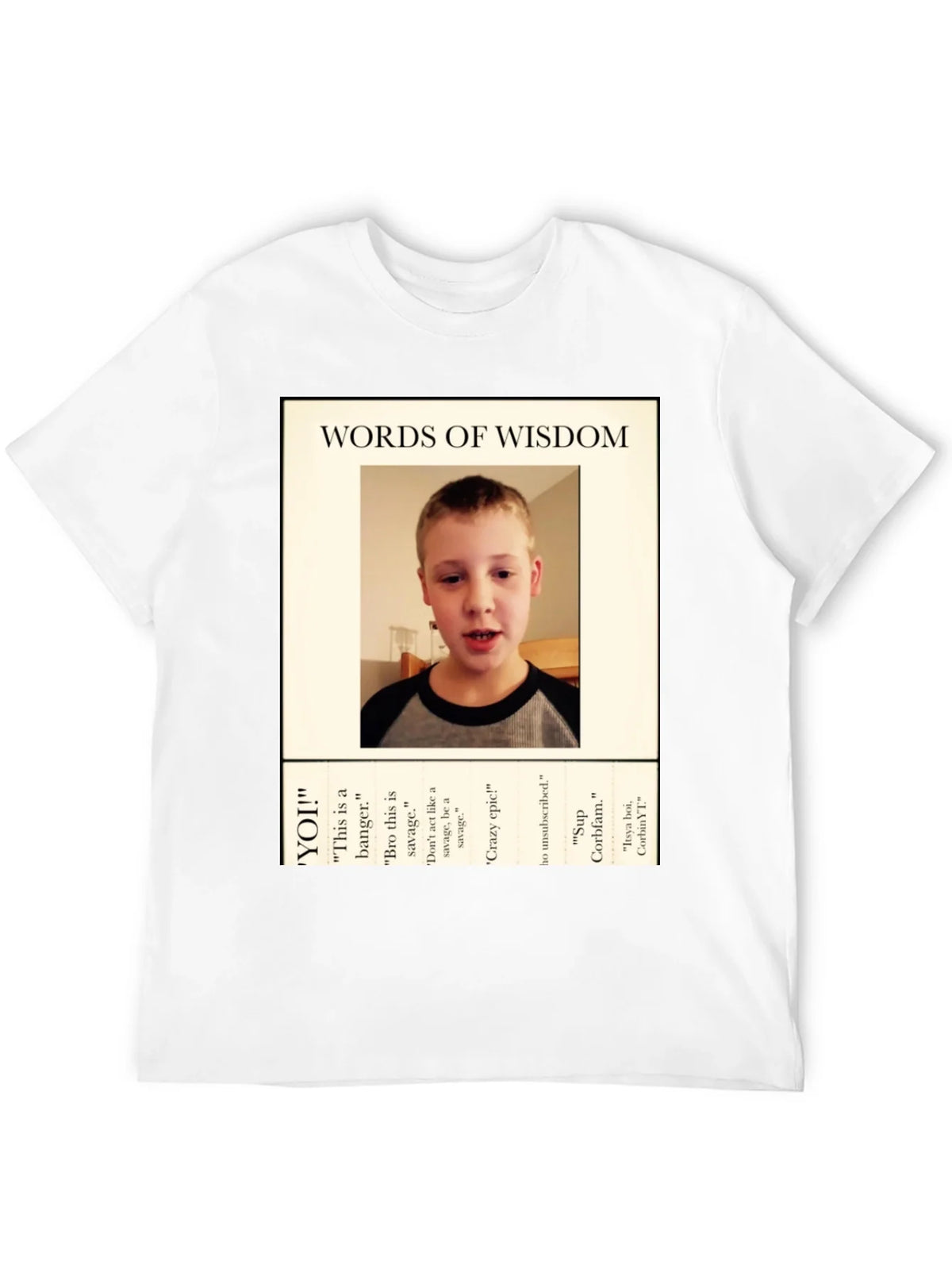 Words of Wisdom T-Shirt - CorbinYT Fan product image 10