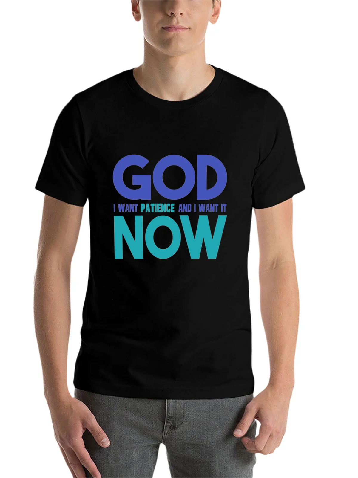 God I Want Patience Tee - Funny Graphic T-Shirt product image 4