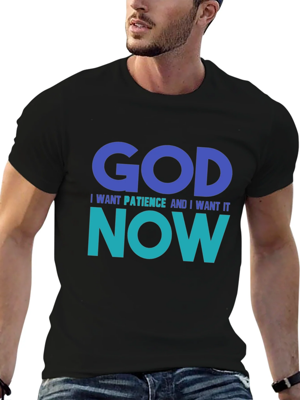 God I Want Patience Tee - Funny Graphic T-Shirt product image 6