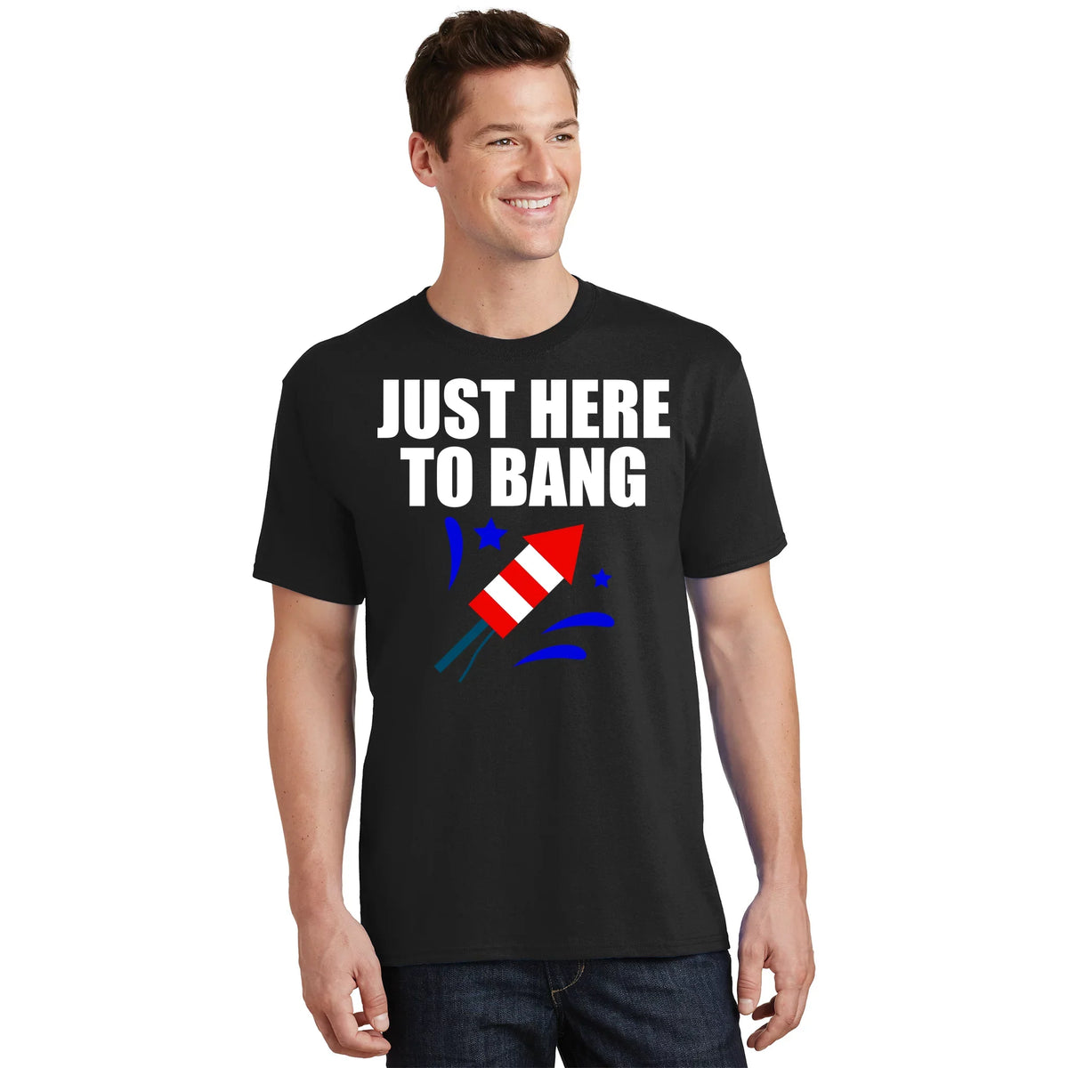 Just Here To Bang 4th Of July T-Shirt product image 1