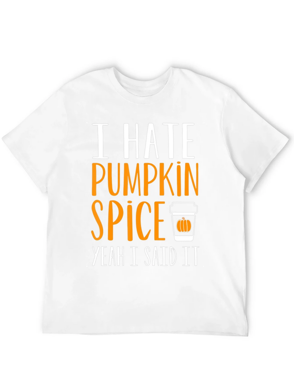 I Hate Pumpkin Spice T-Shirt - Funny Fall Tee product image 11