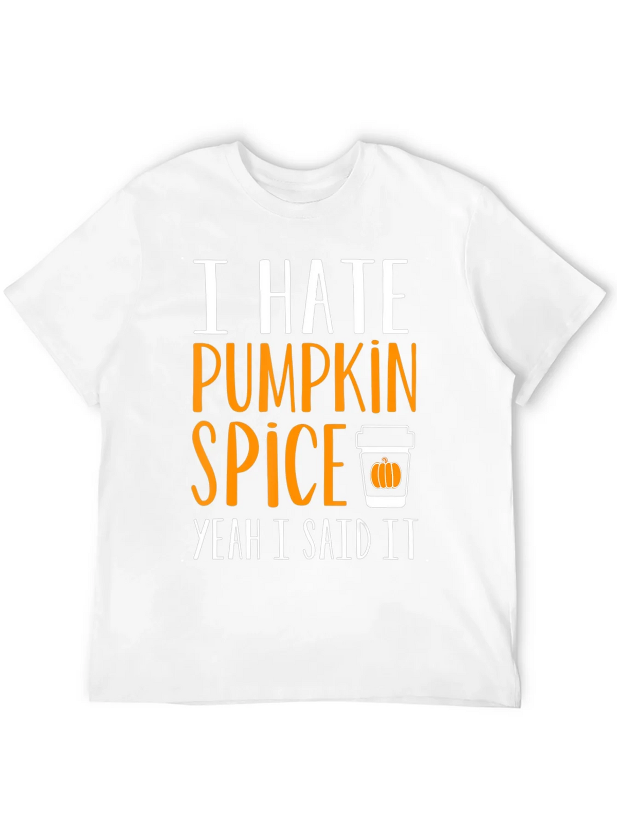 I Hate Pumpkin Spice T-Shirt - Funny Fall Tee product image 11