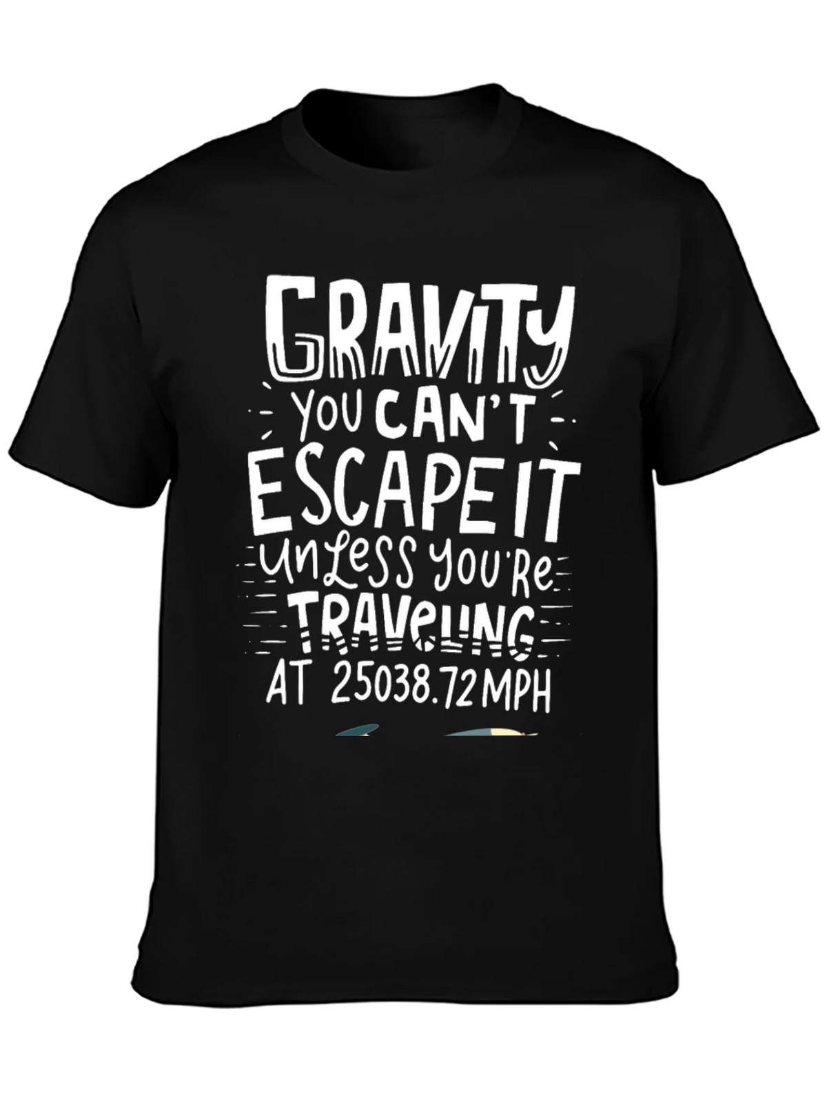 Gravity Escape Speed Novelty T-Shirt product image 3