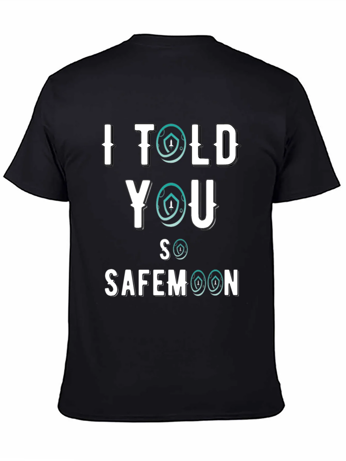 I Told You So Safemoon Crypto Black T-Shirt product image 3
