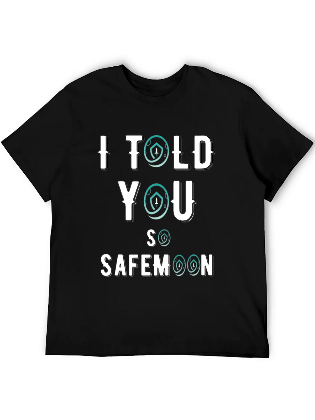 I Told You So Safemoon Crypto Black T-Shirt product image 4