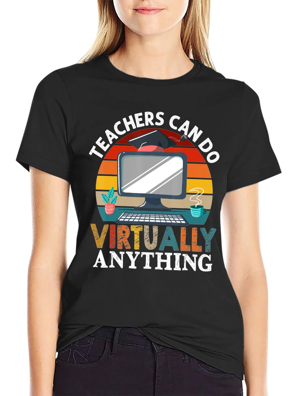 Teachers Can Do Virtually Anything T-Shirt product image 2