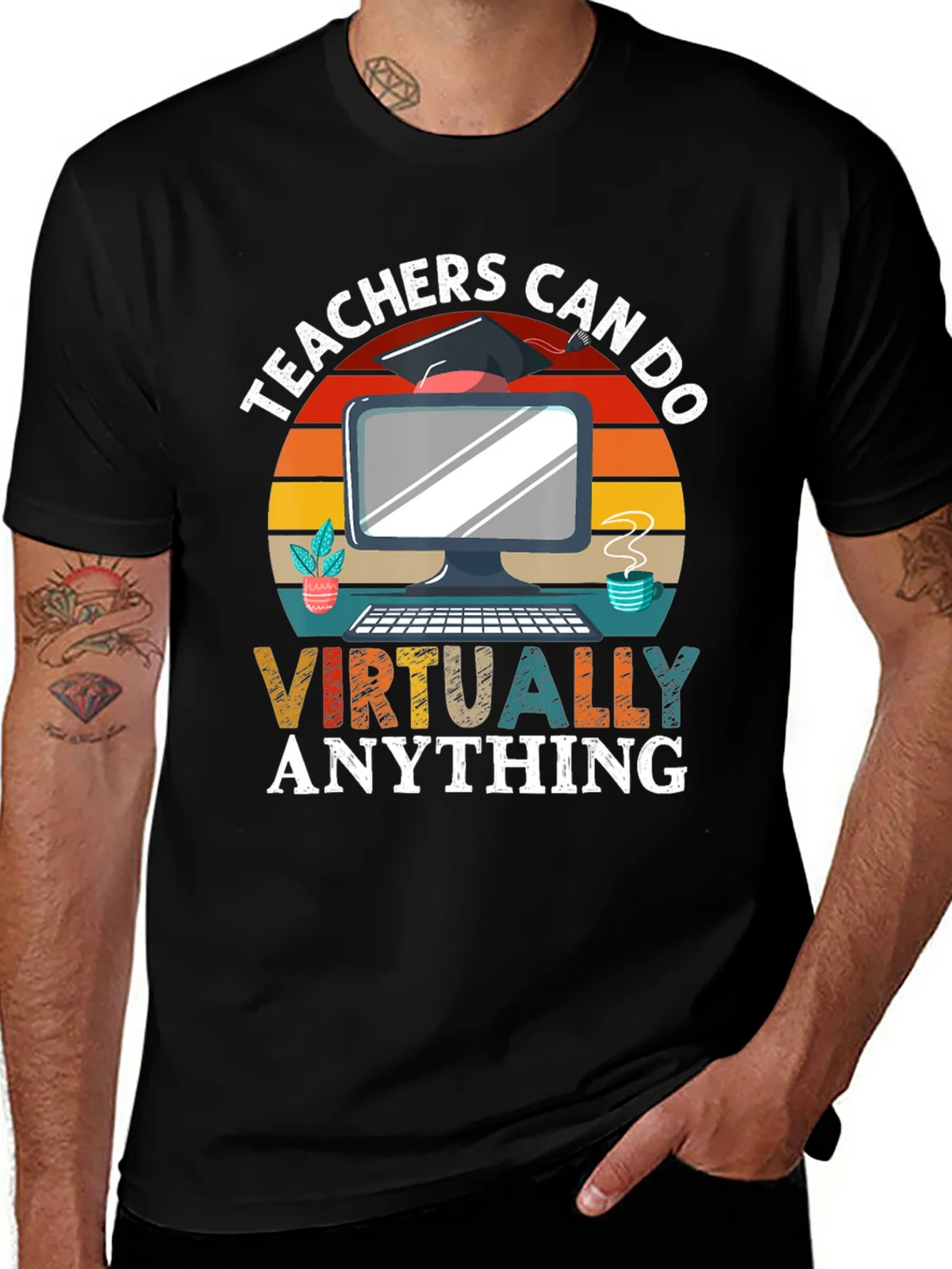 Teachers Can Do Virtually Anything T-Shirt product image 1