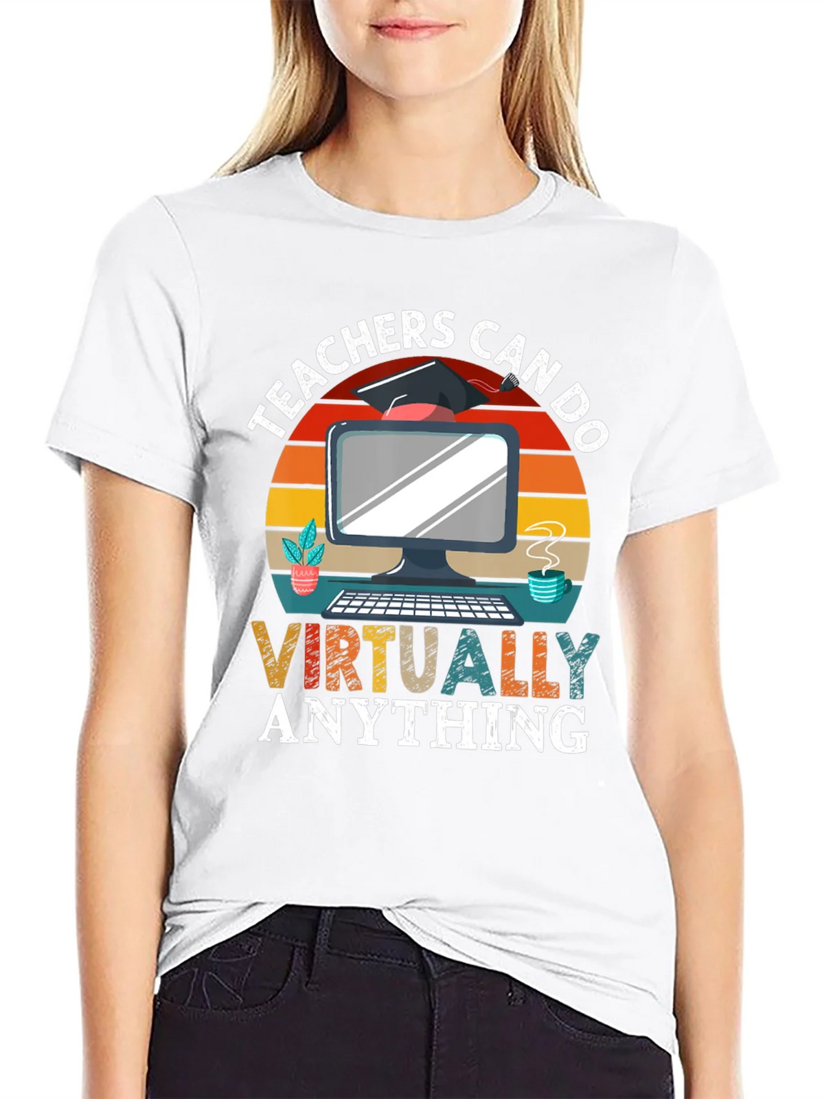 Teachers Can Do Virtually Anything T-Shirt product image 8