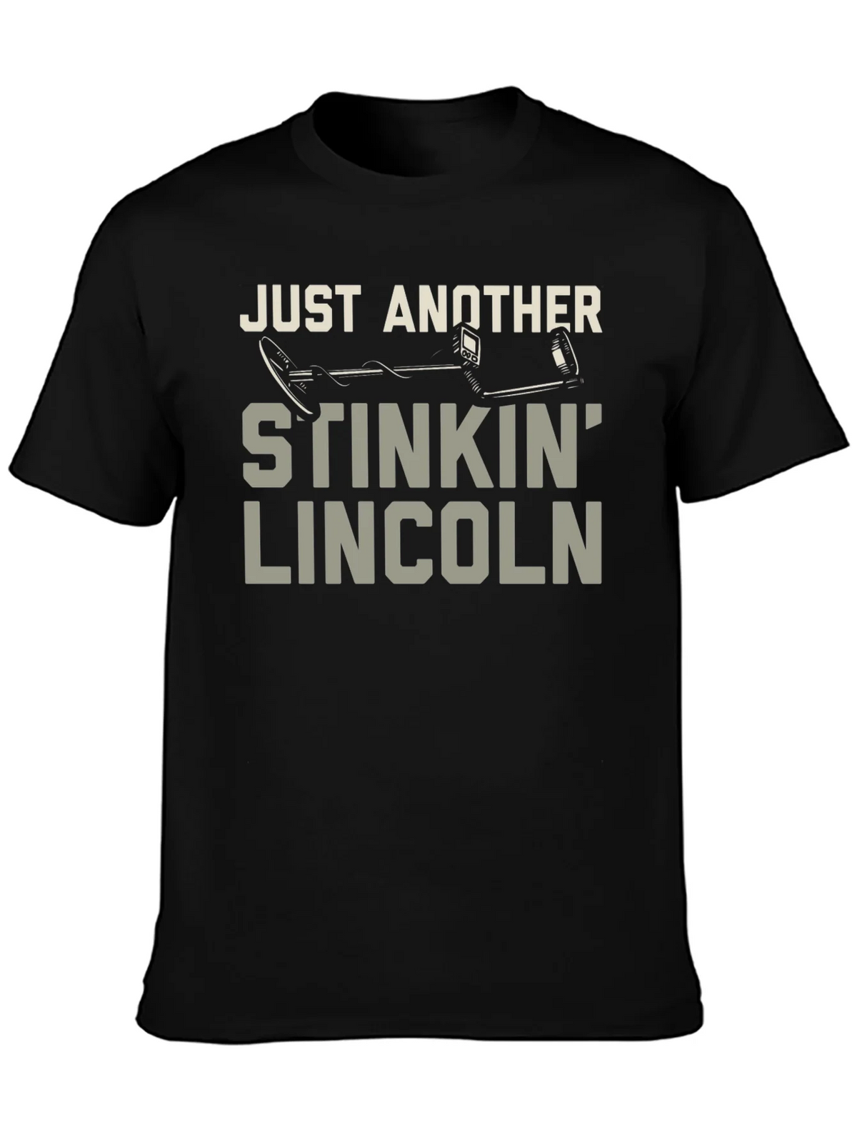Stinkin Lincoln Detector Tee - Metal Detecting Humor T-Shirt product image 3