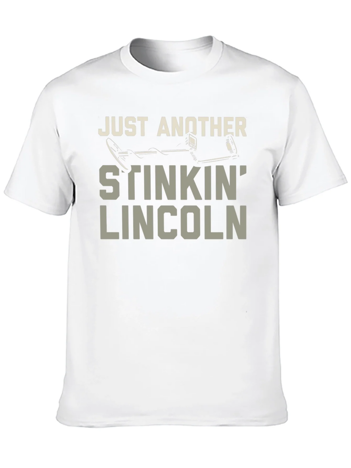 Stinkin Lincoln Detector Tee - Metal Detecting Humor T-Shirt product image 9