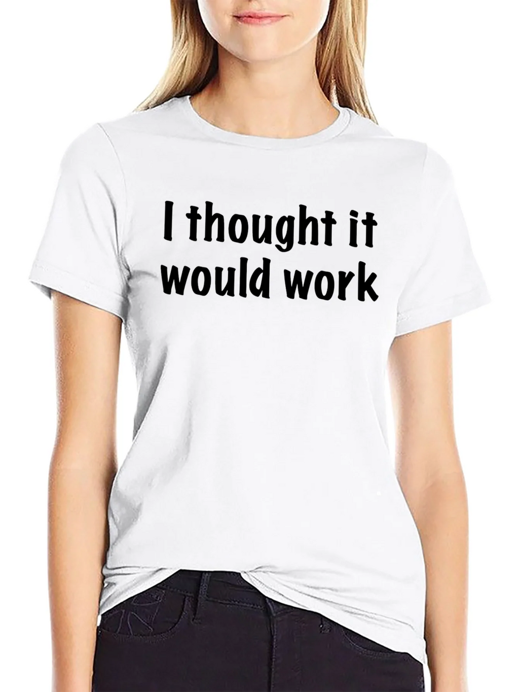 I Thought It Would Work T-Shirt - Mens Short Sleeve product image 8