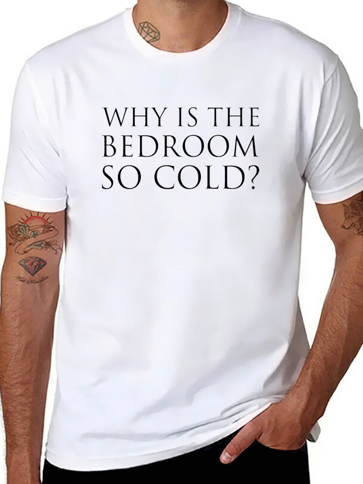 Why Is The Bedroom So Cold? T-Shirt product image 7