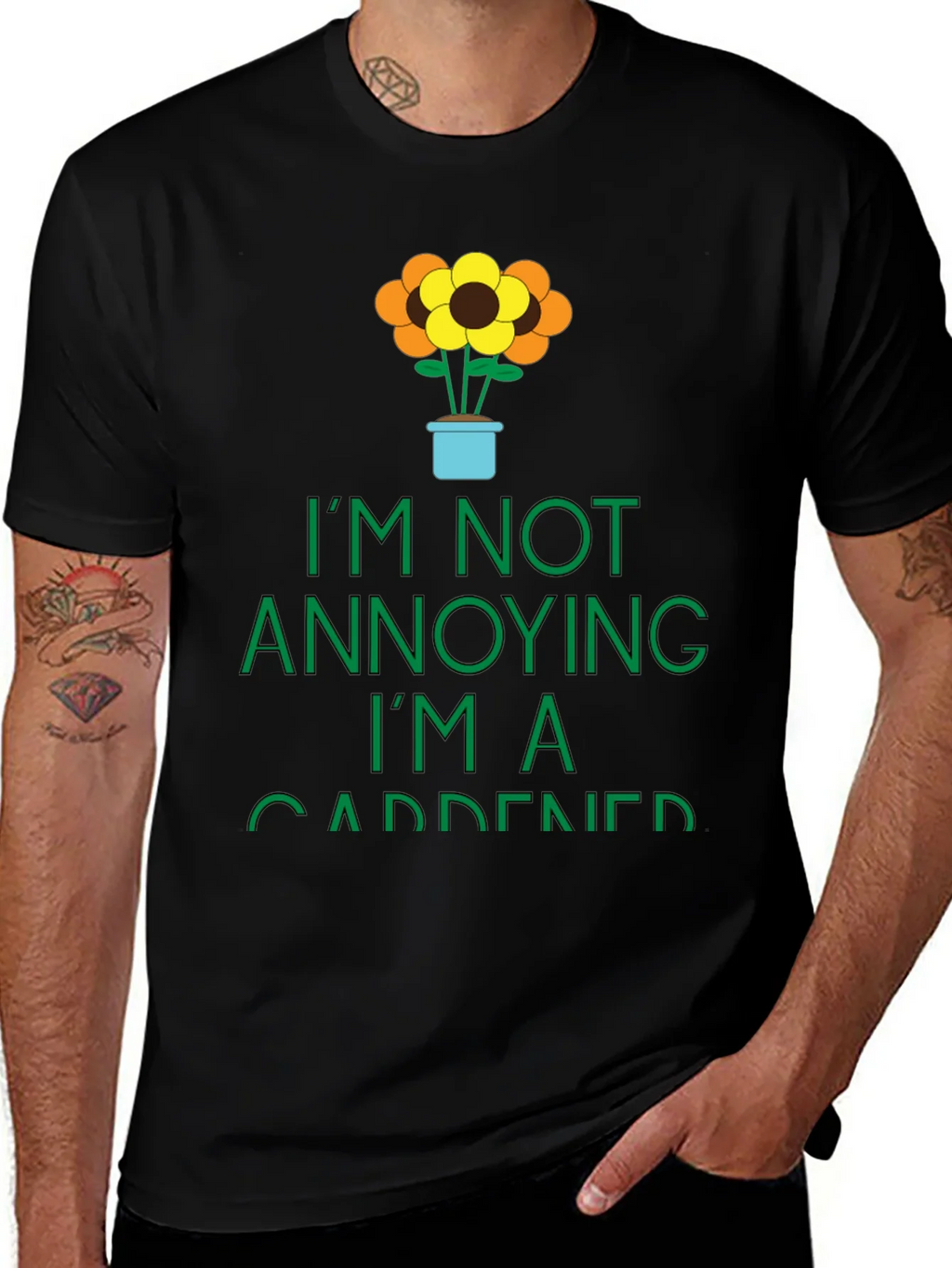 Gardener Graphic Tee - Im Not Annoying T-Shirt product image 1