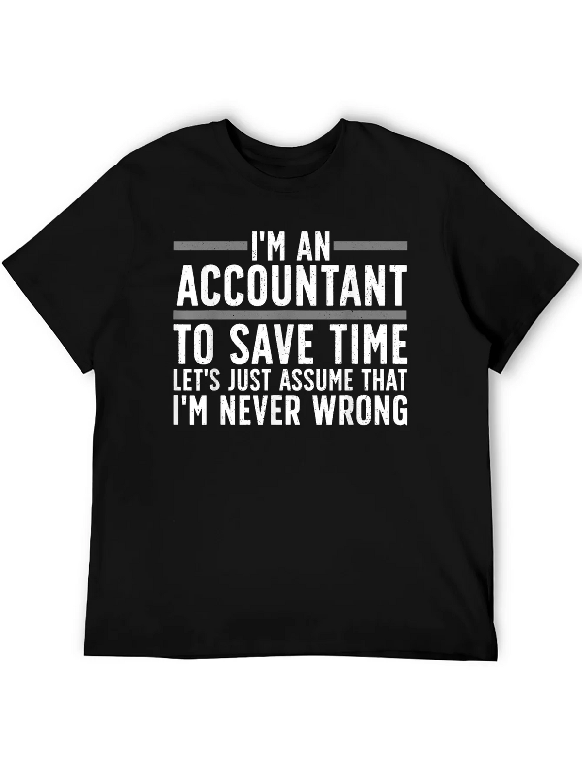 Accountant Humor T-Shirt: Always Right product image 5