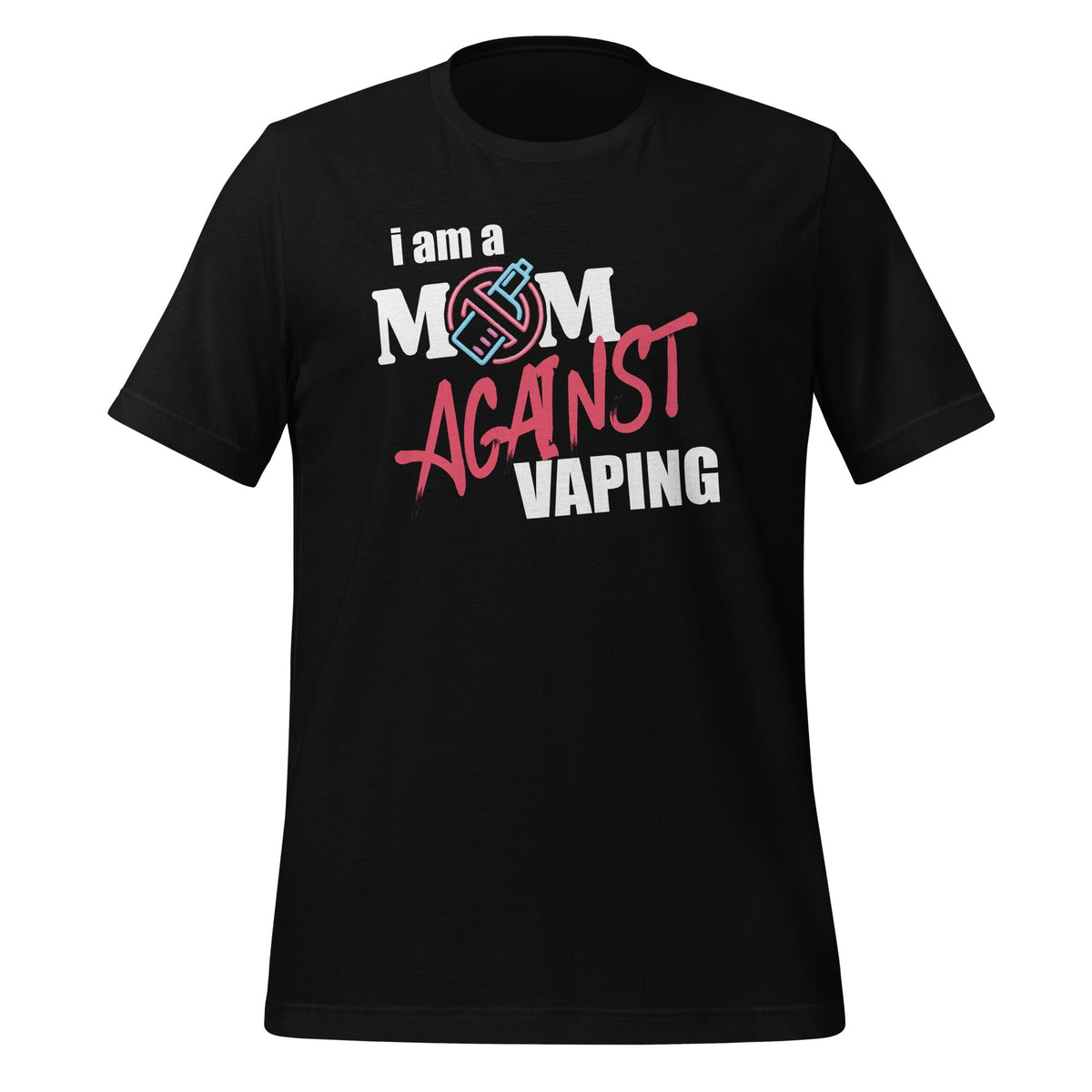 I Am A Mom Against Vaping Non-Smoker Anti-Vape Supporter product image 1