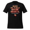 Bless All Y'alls Hatin' Hearts Houston With Love Unisex product image 1