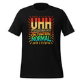 Uhh Everything's Under Control Situation Normal Unisex product image 1