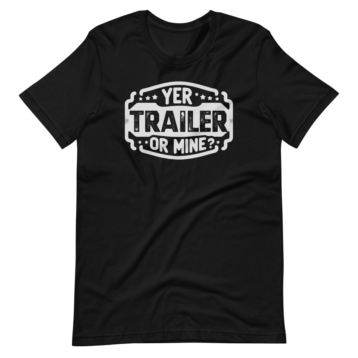 Yer Trailer Or Mine Funny Trash Party Unisex T-Shirt product image 2