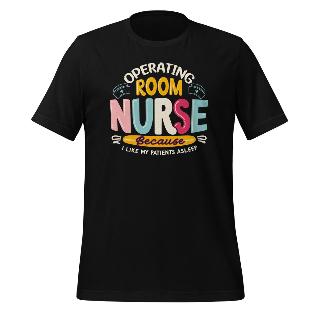 Operating Room Nurse I Like My Patients Asleep OR Nurses product image 1