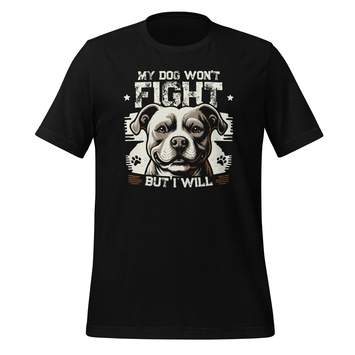 My Dog Won't Fight But I Will Pitbull Art Pitties Unisex product image 1