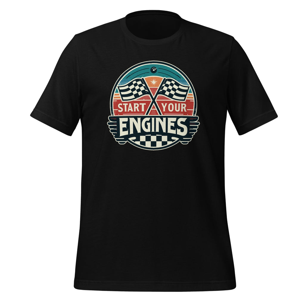 Start Your Engines Funny Saying Raceday Race Car Unisex product image 1