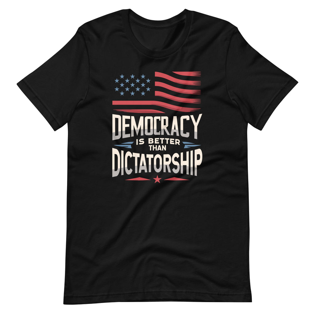 Democracy Is Better Than Dictatorship USA American Flag product image 2