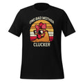 One Bad Mother Clucker Chicken Mom Mama Hen Unisex T-Shirt product image 1