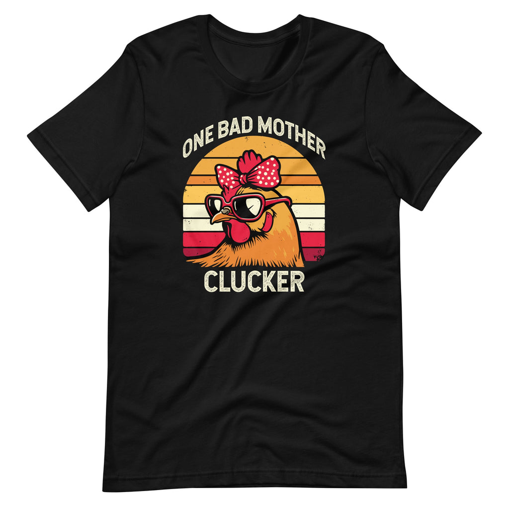 One Bad Mother Clucker Chicken Mom Mama Hen Unisex T-Shirt product image 2