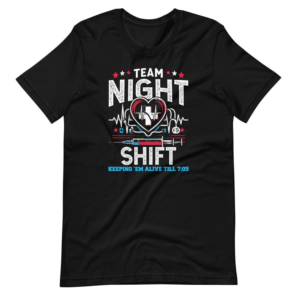 Team Night Shift Nurse Appreciation Nursing Alive till 7:05 product image 2