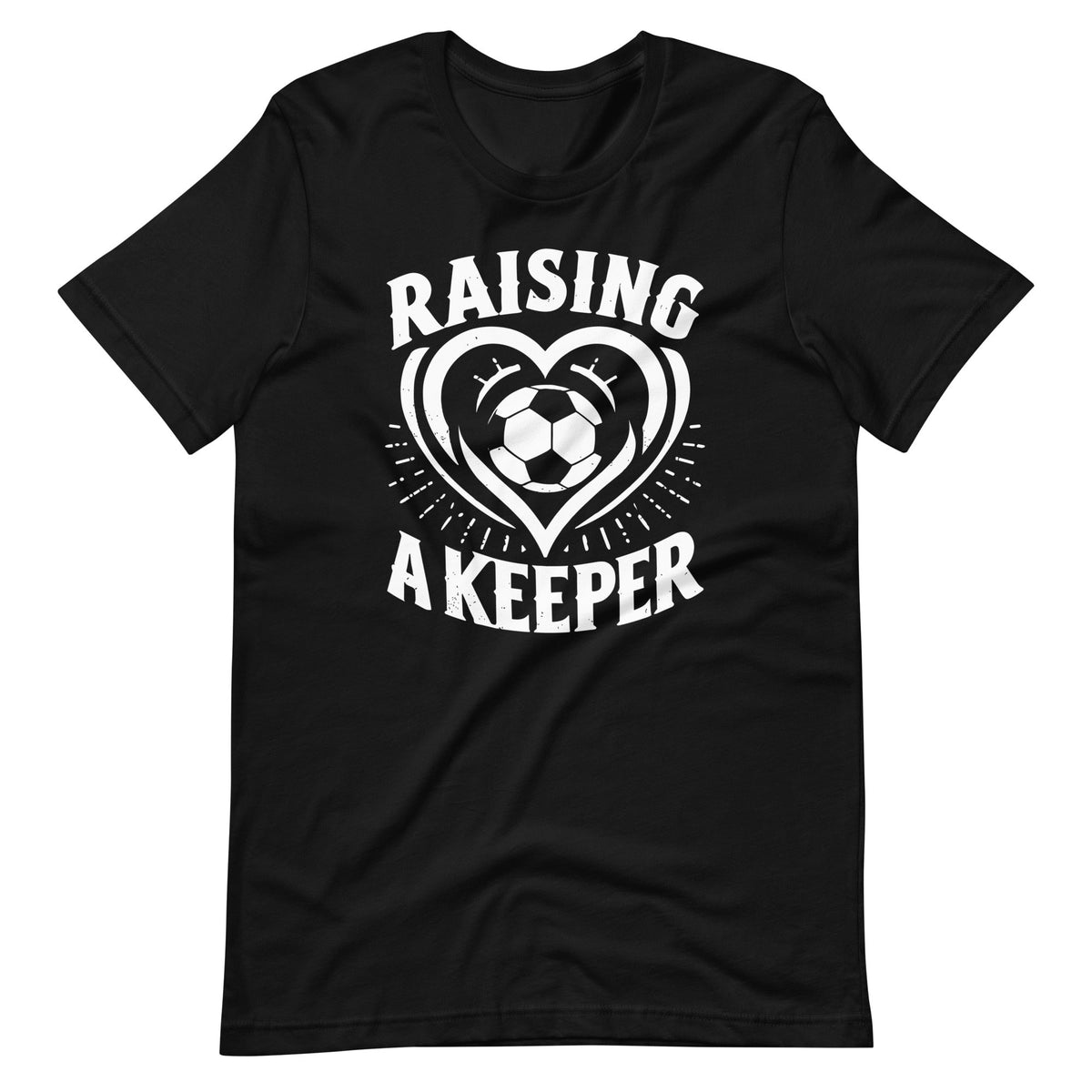 Raising A Keeper Goalie Soccer Goalkeeper Player Unisex product image 2