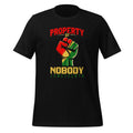 Property Of Nobody Juneteenth Black History Quote Unisex product image 1