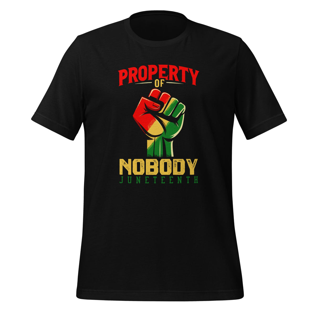 Property Of Nobody Juneteenth Black History Quote Unisex product image 1
