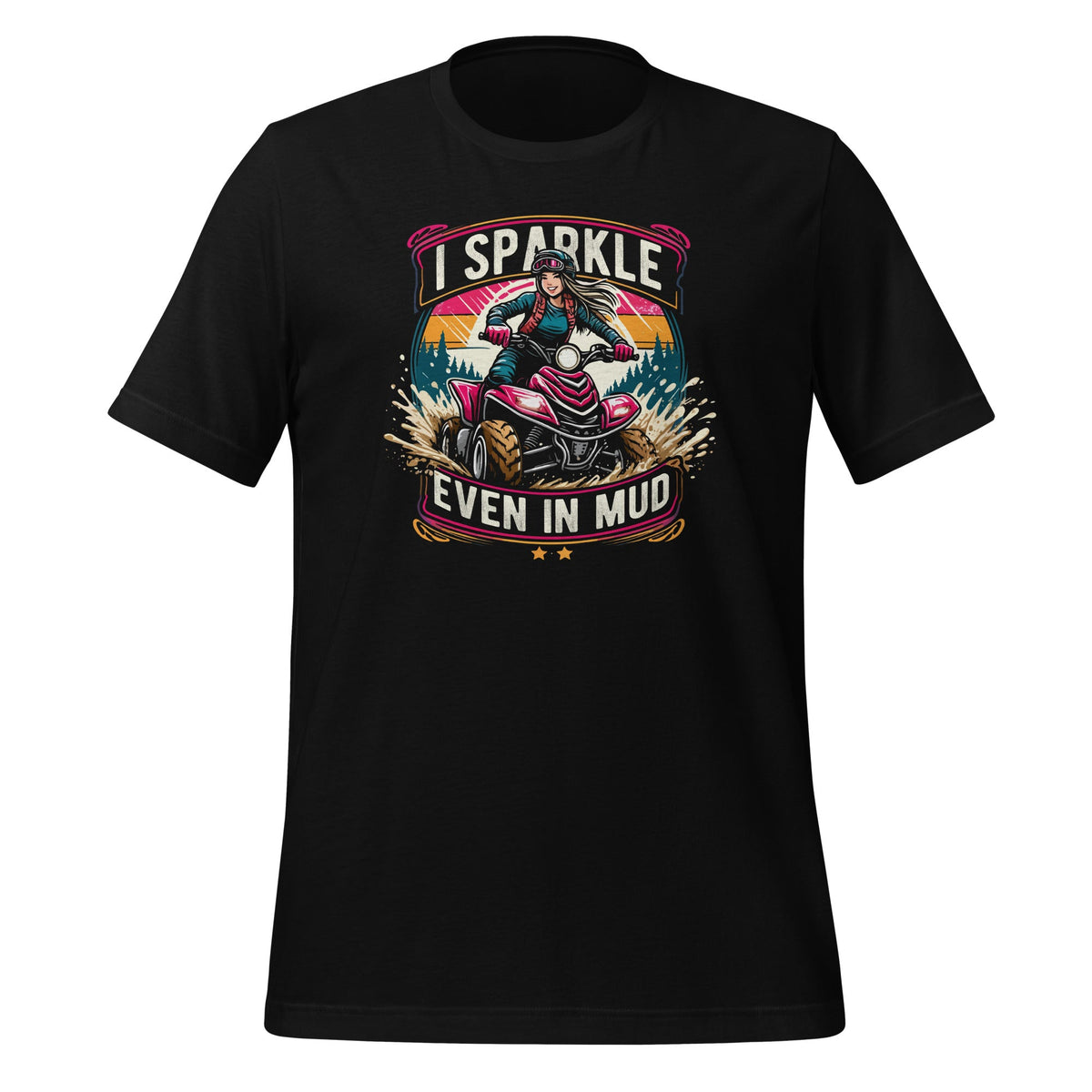 I Sparkle Even in Mud Run Princess ATV Girls Unisex T-Shirt product image 1