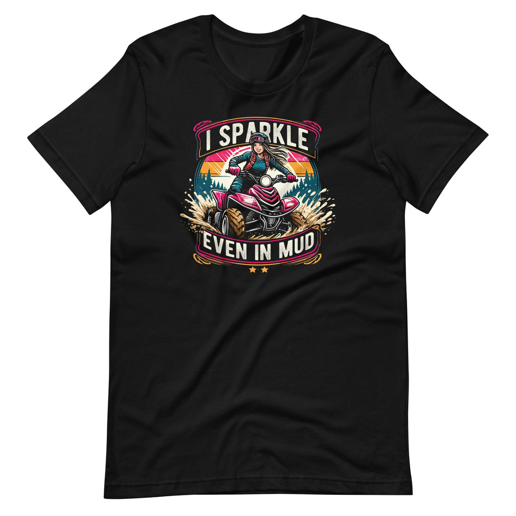 I Sparkle Even in Mud Run Princess ATV Girls Unisex T-Shirt product image 2
