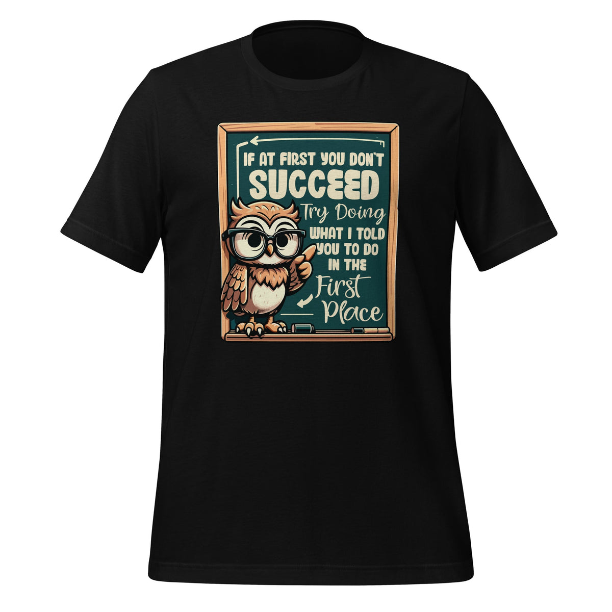 If At First You Don't Succeed Try Doing What I Told To product image 1