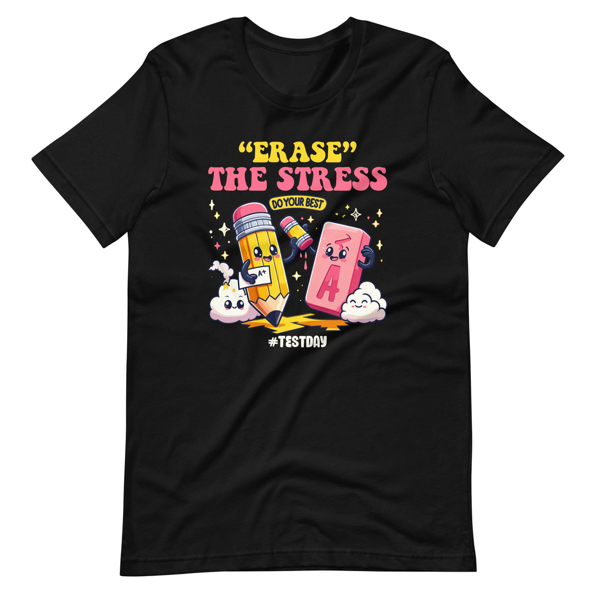 Erase The Stress Do Yours Best Test Day Student Teachers product image 2