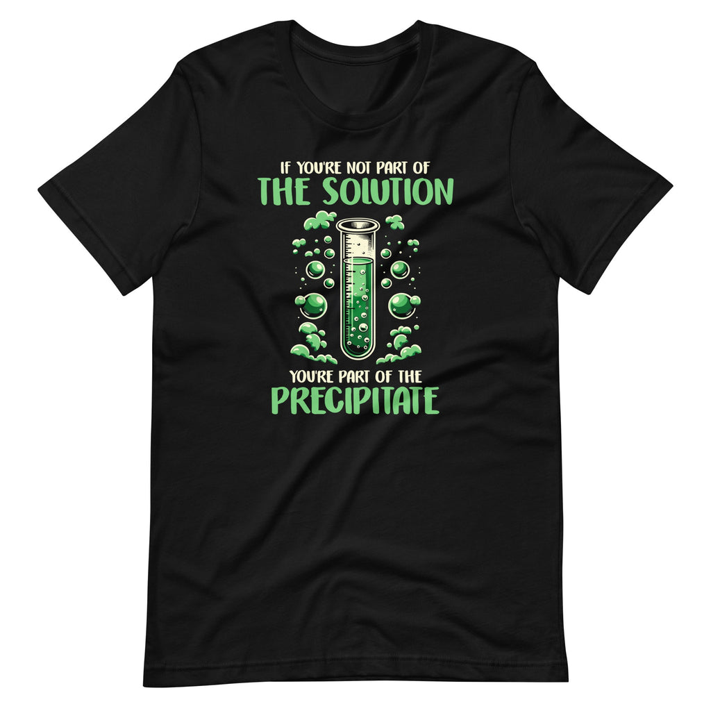 If You're Not Part of the Solution, of Precipitate product image 2