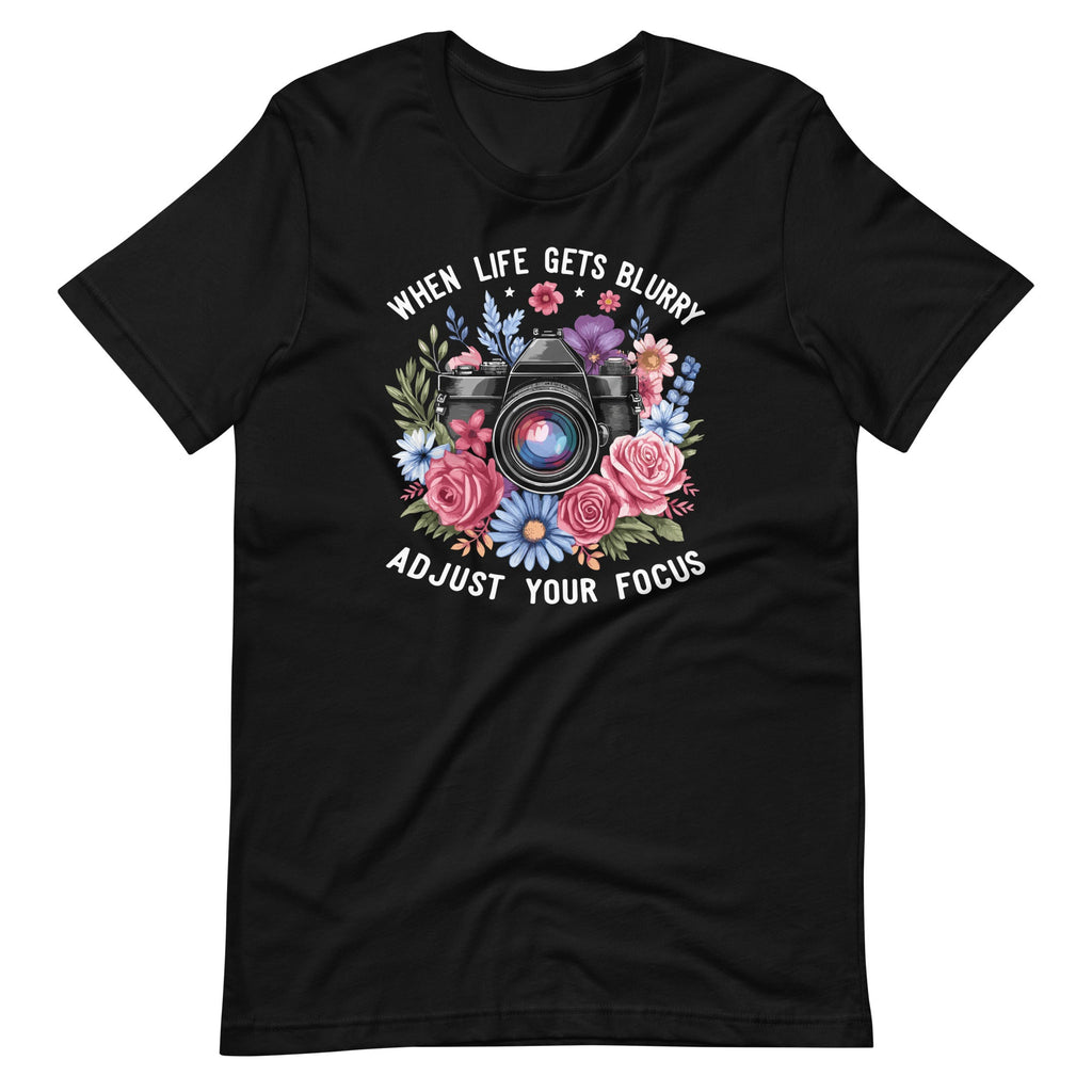 When Life Gets Blurry Adjust Your Focus Camera Photography product image 2