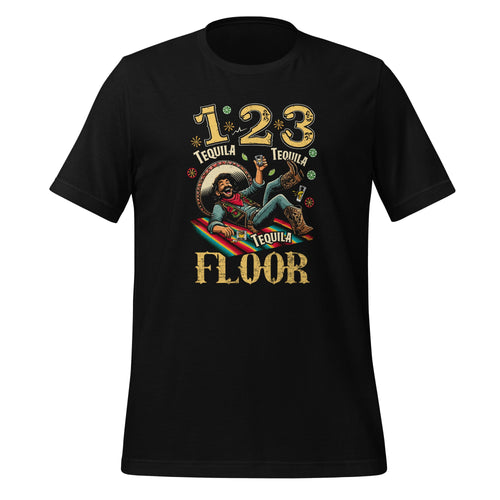 1 Tequila 2 3 Floor Mexican Party Drinking Unisex T-Shirt product image 1